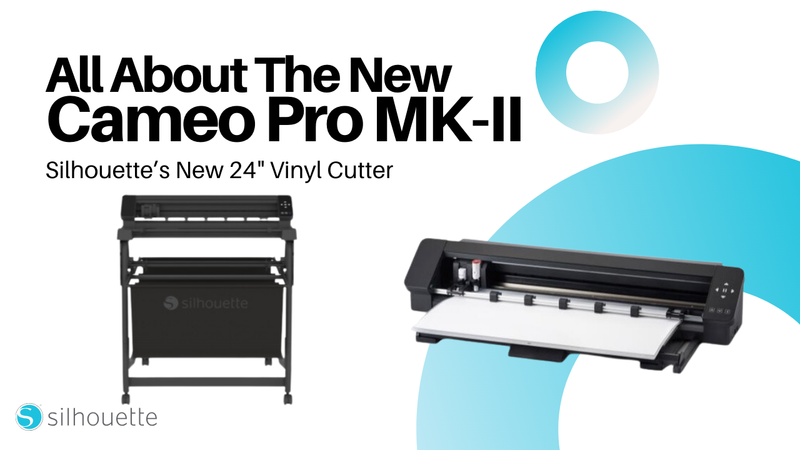 Silhouette CAMEO PRO MK-II: The Ultimate Cutting Machine for Modern Makers