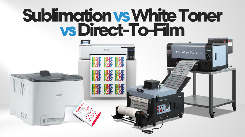 Choosing the Right Print Method for Your Business: Sublimation vs White Toner vs DTF