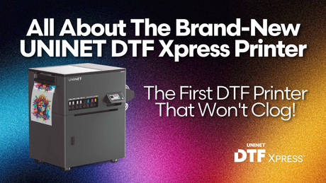 A First Look at the Brand-New UNINET DTF Xpress Printer - HeatPressNation
