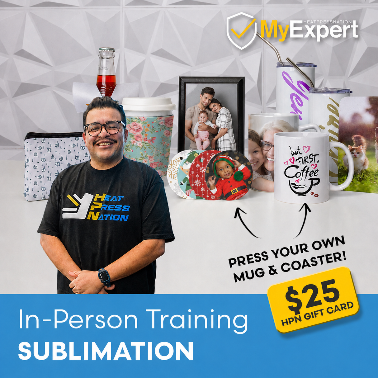 MyExpert In-Person Sublimation Workshop - JULY 24 - SoCal